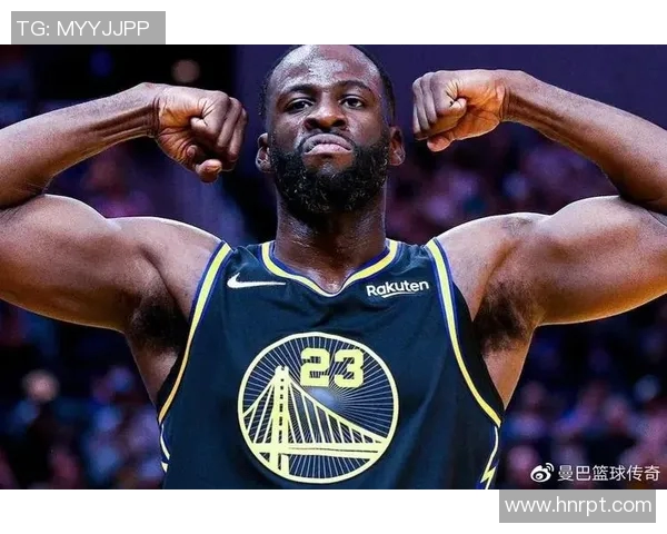 德雷蒙德格林的篮球智慧与球队领导力探索