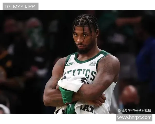 马库斯斯马特:从防守悍将到球队核心的成长之路 马库斯斯马特:从防守悍将到球队核心的成长之路