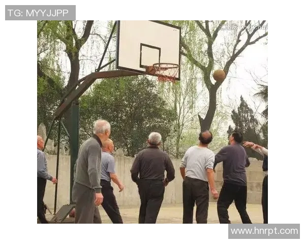 假扮老人打篮球的奇妙冒险揭示了年龄与激情的无界限挑战
